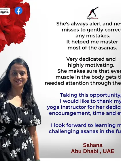 Sahana from the UAE points out my dedication and motivating teaching style. I always aim to ensure every muscle gets the needed attention, and I'm glad she's looking forward to more challenging asanas. This is the same as media 73.