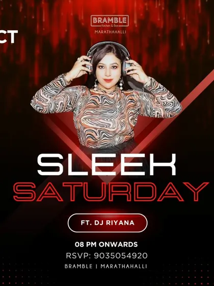 The flyer for "Sleek Saturday" at Bramble Marathahalli. The event promised a sensational night with free entry and shooters for ladies.