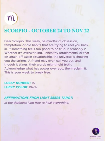 This week's tarot reading for Scorpio. Be mindful of obsession, temptation, or old habits that are trying to reel you back in. This is your week to break free.