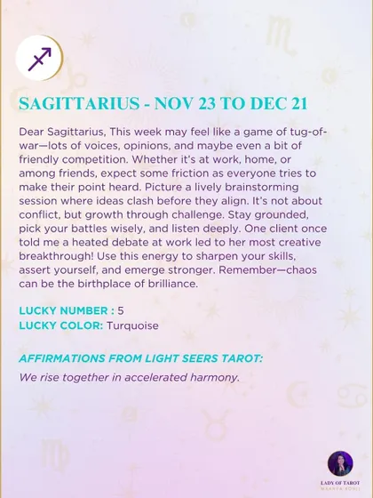 A weekly tarot prediction for Sagittarius. This week may feel like a game of tug-of-war, but it's not about conflict, but growth through challenge.