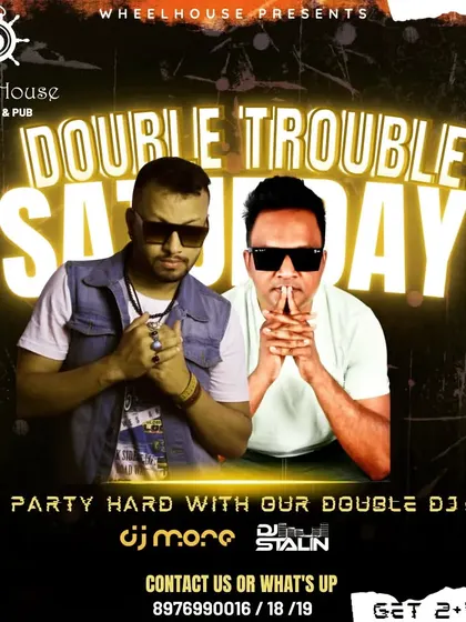 A poster for a "Double Trouble Saturday" gig with DJ Stalin, another one of my many collaborations.