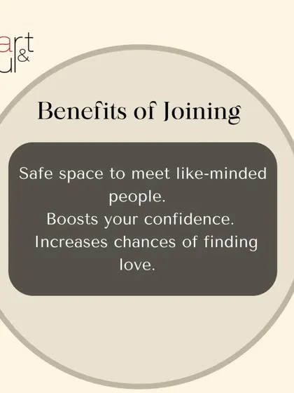 The benefits of joining are clear. It's a safe space to meet like-minded people, which boosts your confidence and increases your chances of finding love.