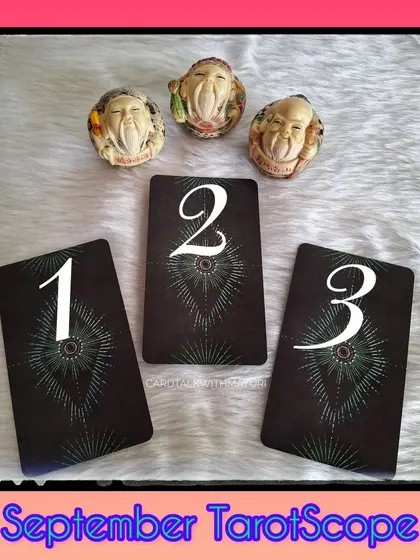 This is the card selection for the September 2023 TarotScope. I ask my followers to choose one of the three cards to get a glimpse into the month's energies.
