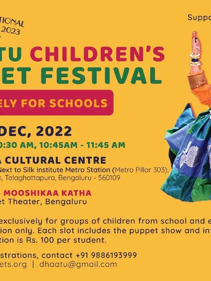 We host a special Children's Puppet Festival exclusively for school groups. This poster announces our "Mooshikaa Katha" puppet show, followed by an interactive session for students.