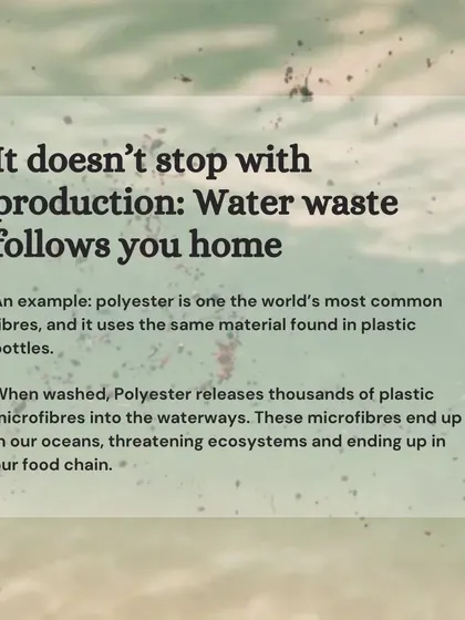The pollution doesn't stop at production. When washed, common fibers like polyester release thousands of plastic microfibers into our waterways, threatening ecosystems and entering our food chain.