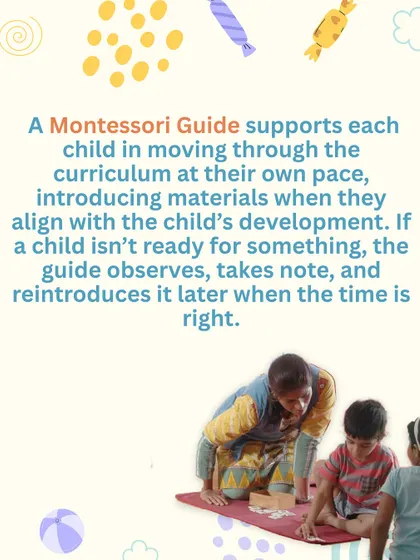 A guide supports a child moving at their own pace, introducing materials only when the child is developmentally ready.