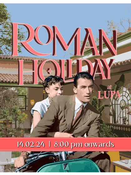 Announcing our "Roman Holiday" Valentine's dinner, inspired by the classic Audrey Hepburn film. The poster captures the romance and nostalgia of the theme.