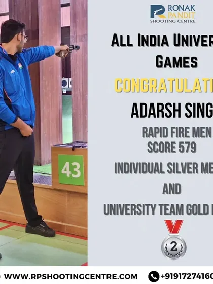 A double medal win for Adarsh Singh at the All India University Games, securing an Individual Silver and a University Team Gold in the Rapid Fire Men event with a score of 579.