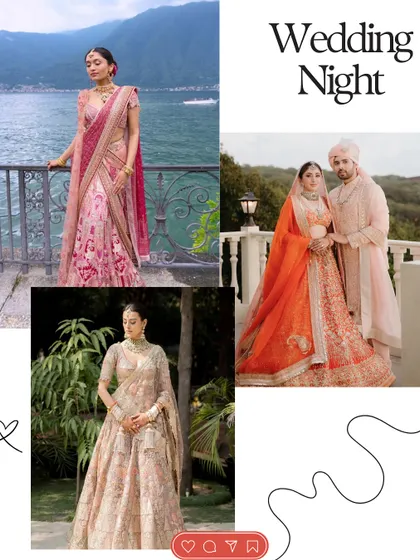The wedding night calls for something truly special. This inspiration board features breathtaking lehengas in shades of pink and orange, showcasing intricate embroidery and luxurious fabrics for the main event.