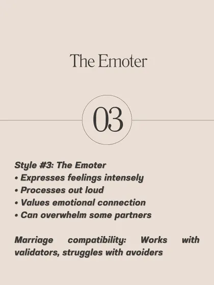 The Emoter expresses feelings intensely and processes things out loud. They value deep emotional connection but can sometimes overwhelm partners who are less expressive.