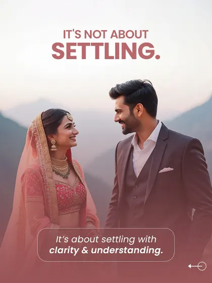 This isn't about settling. It's about settling in with clarity and understanding. The modern arranged marriage is a thoughtful decision made by people who know what they want in a life partner.
