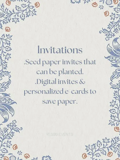 Make your first impression a green one. I offer creative invitation solutions like beautiful seed paper invites that your guests can plant, or elegant digital e-cards and wedding websites to save paper entirely.