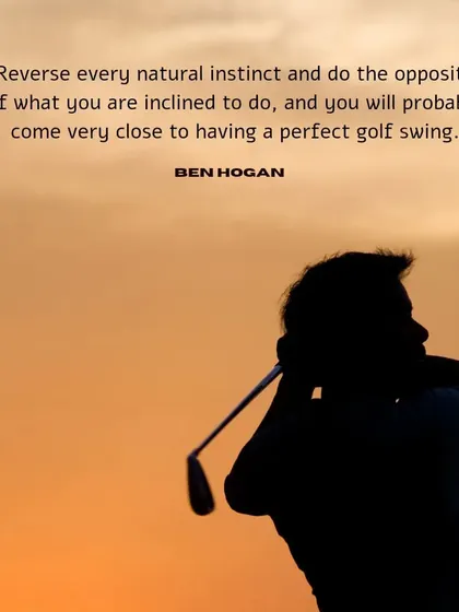 Legendary golfer Ben Hogan said it best: sometimes you have to reverse your instincts to find the perfect swing. We help you find that path.