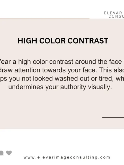 Using a high color contrast near your face draws attention to you and prevents you from looking washed out. This is a key technique for maintaining visual authority.