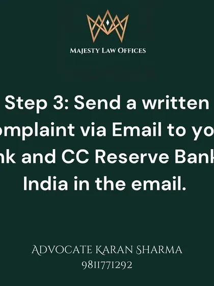 Step 3 creates a formal paper trail. You must send a written complaint via email to your bank's head office. I always advise my clients to CC the Reserve Bank of India in that email to ensure the bank takes the matter with the seriousness it deserves.