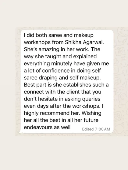 This student did both saree and makeup workshops and gained a lot of confidence. She highlights the connect I build, which makes her comfortable asking questions even after the workshop.