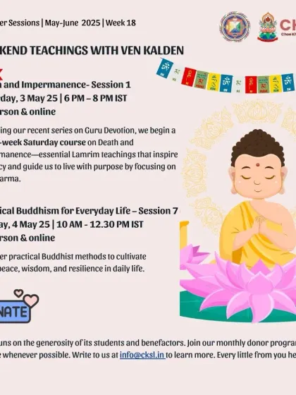 This poster announces a new 4-week course on "Death and Impermanence" alongside our ongoing "Practical Buddhism for Everyday Life" series. We structure our teachings to build upon one another, creating a cohesive learning path.