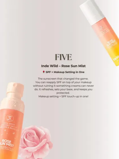 This is the sunscreen that changed the game. The Inde Wild Rose Sun Mist can be reapplied on top of your makeup without ruining it. It refreshes, sets your base, and keeps you protected.