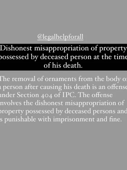 An explanation of the offense of misappropriating property from a deceased person under Section 404 of the IPC.