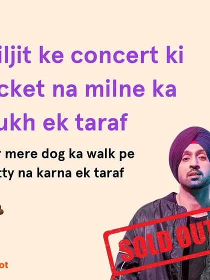 The pain of not getting Diljit concert tickets is one thing, but your dog refusing to potty on their walk? A whole other level of dukh.
