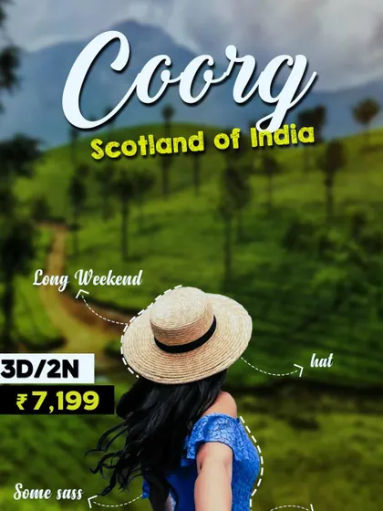 A poster for our Coorg trip, known as the Scotland of India for its rolling hills and coffee plantations.