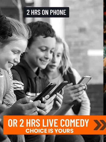 A creative poster asking parents to choose between 2 hours of phone time for their kids or 2 hours of live comedy.