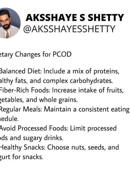For managing PCOD, I recommend a balanced diet with a mix of proteins, healthy fats, and complex carbs. Focusing on fiber-rich foods, regular meals, and avoiding processed items is a key strategy.
