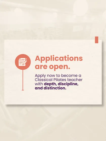Applications are always open. You can apply now to become a Classical Pilates teacher with depth, discipline, and distinction.