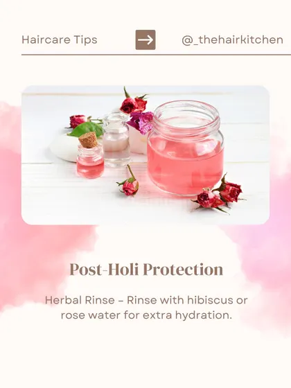 A post-Holi hair care tip. After celebrating with colors, a herbal rinse with hibiscus or rose water can provide extra hydration and help restore your hair's natural balance.