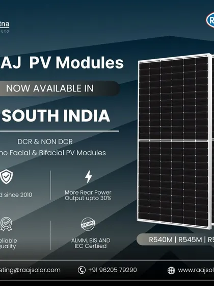 Our RAAJ PV Modules are now available in South India. Trusted since 2010, our certified Mono Facial and Bifacial modules deliver reliable quality and more rear power output.