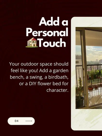 Making a space feel like your own is key. This graphic reminds us that adding personal touches like a small bench, a swing, or a unique flower bed is what gives your outdoor space character and makes it truly yours.