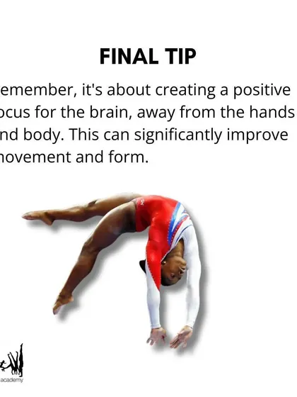 The final tip is to remember that creating a positive focus for the brain, away from the body itself, can significantly improve movement, form, and confidence.