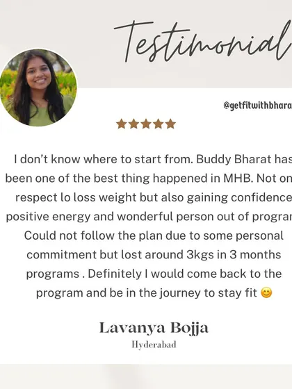 Lavanya says working with me was one of the best things that happened. She not only lost weight but also gained confidence and positive energy.