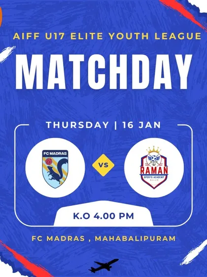 Matchday announcement for our U17 game against FC Madras in Mahabalipuram.