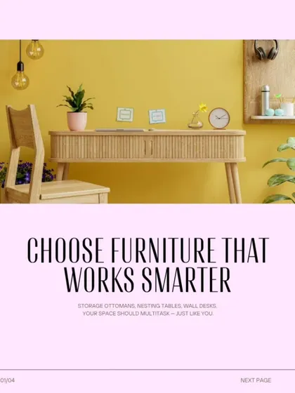 For small spaces, choose furniture that works smarter. This image highlights the importance of multitasking pieces like storage ottomans, nesting tables, or a sleek wall desk. Your space should work as hard as you do.