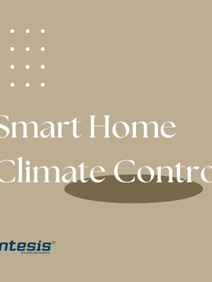 I use Intesis smart home climate control devices to seamlessly integrate your AC units into the automation system.