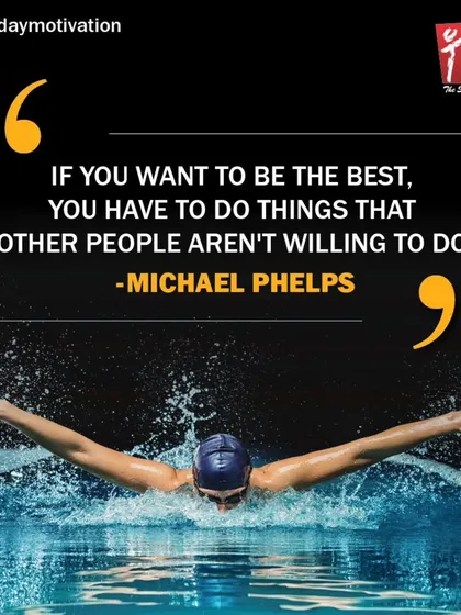 Michael Phelps said it best: "If you want to be the best, you have to do things that other people aren't willing to do." Let's put in that extra effort and make this week count.