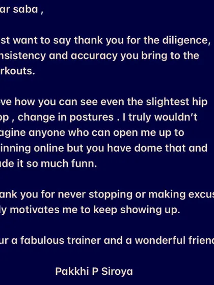 This testimonial is my Monday motivation. Hearing that I've made online training fun and effective, and that my consistency motivates my clients to keep showing up, is the best feedback I could ask for. Thank you, Pakkhi!