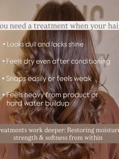 You need a treatment when your hair looks dull, feels dry even after conditioning, or snaps easily. Treatments work deeper than conditioners to restore moisture, strength, and softness from within the hair shaft.