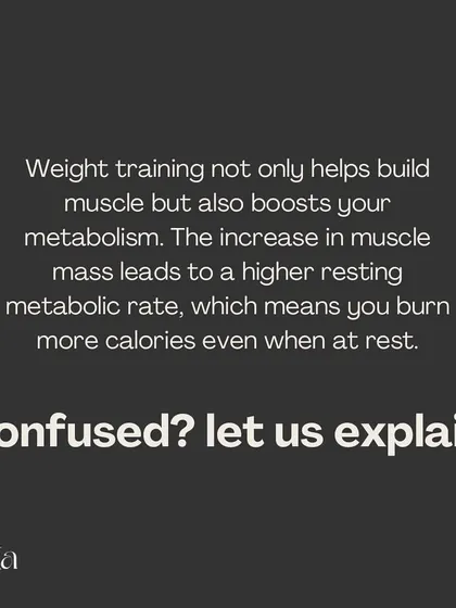 Did you know weight training boosts your metabolism? The increase in muscle mass leads to a higher resting metabolic rate.