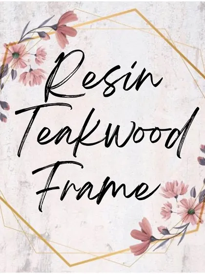 This title card is for my "Resin Teakwood Frame" collection, which combines natural wood with custom resin art.