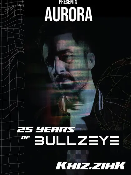 The announcement for my 'Aurora' show, celebrating 25 years of Bullzeye. A special audio visual experience.