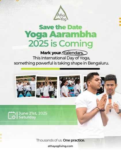 Mark your calendars. On June 21st, something powerful is taking shape in Bengaluru. This is your official "Save the Date" for Yoga Aarambha 2025.