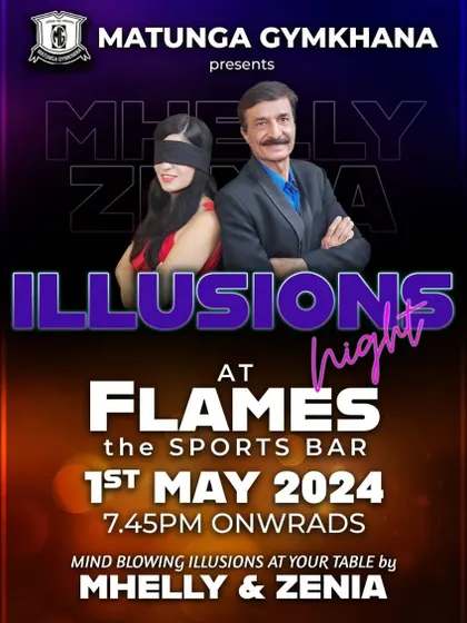 It's showtime at Matunga Gymkhana! A poster for our Illusions Night at Flames, the sports bar.