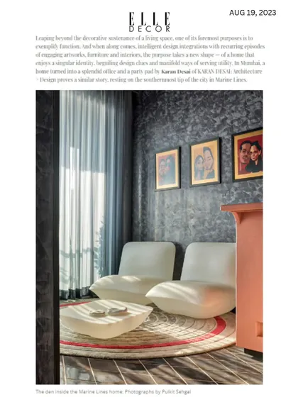 A feature in Elle Decor on "The Party Pad," a Marine Lines oasis where work meets play. The article highlights the ingenious design that fuses functionality and style.