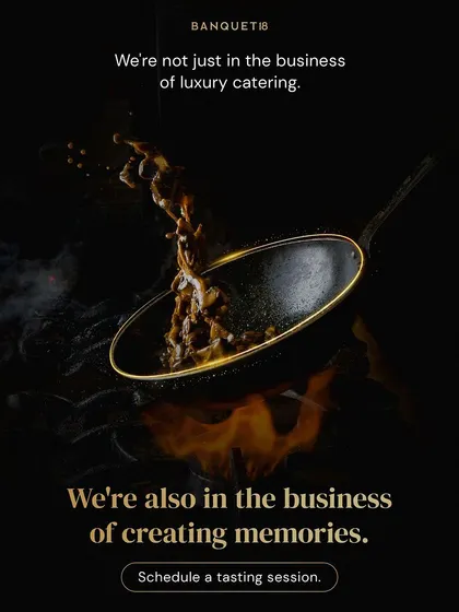 We're not just in the business of luxury catering. We're also in the business of creating memories, tailoring every dish to tell your story.