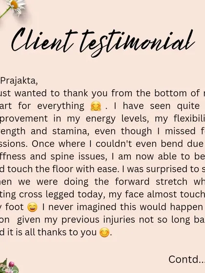"I am now able to bend and touch the floor with ease." This client's message made my day. Seeing her flexibility and energy levels improve so dramatically, especially after previous injuries, is proof that consistent, mindful movement heals.