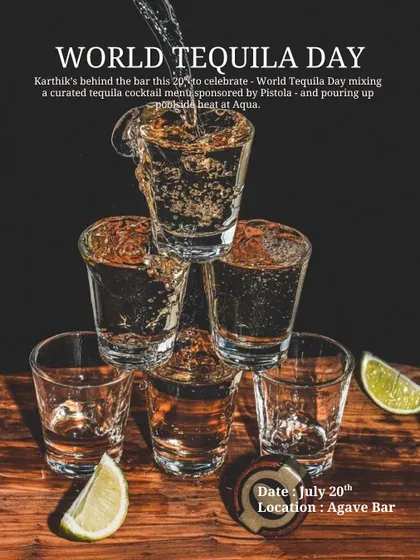 We celebrate occasions like World Tequila Day with special events at our Agave Bar. This poster shows a curated tequila cocktail menu and poolside beats, creating a complete themed experience.