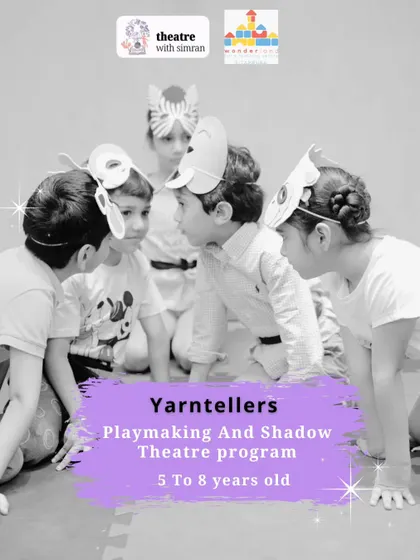 Our "Yarntellers" playmaking and shadow theatre program for 5 to 8 year olds at Wonderland, Pitampura.