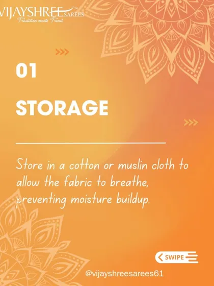 Saree Care Tip 1: Always store your Kanjivaram in a cotton or muslin cloth to allow the fabric to breathe and prevent moisture buildup.